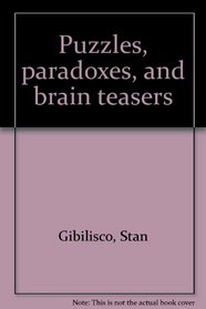 Puzzles, paradoxes, and brain teasers