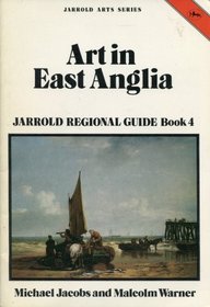 Art in East Anglia (Jarrold arts series)