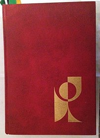 THE ROMAN MISSAL REVISED BY DECREE OF THE SECOND VATICAN ECUMENICAL COUNCIL AND PUBLISHED BY AUTHORITY OF POPE PAUL VI: SACRAMENTARY