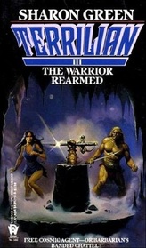 The Warrior Rearmed (Terrilian, Bk 3)