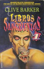 Libros Sangrientos 1 (Books of Blood, Vol 1) (Spanish Edition)