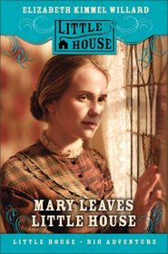 Mary Ingalls on Her Own (Little House)