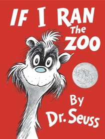 If I Ran the Zoo (Classic Seuss)