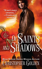 Of Saints and Shadows (Shadow Saga, Bk 1)