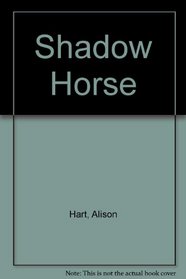 Shadow Horse