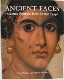 Ancient Faces: Mummy Portraits from Roman Egypt