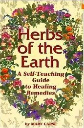 Herbs of the Earth: A Self-Teaching Guide to Healing Remedies: Using Common North American Plants and Trees