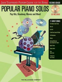 Popular Piano Solos - Grade 2: Pop Hits, Broadway, Movies and More! John Thompson's Modern Course for the Piano Series