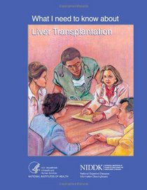 What I Need To Know About Liver Transplantation