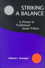 Striking a Balance: A Primer in Traditional Asian Values