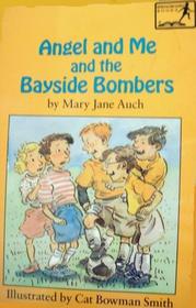 Angel and Me and the Bayside Bombers (Springboard Books)