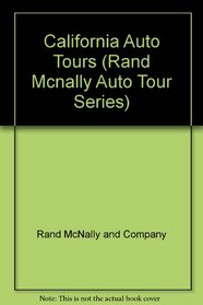 California: 9 Self-Guided Driving Tours (Rand Mcnally Auto Tour Series)