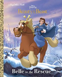 Belle to the Rescue (Disney Beauty and the Beast) (Big Golden Book)