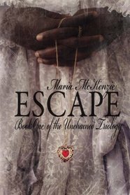 Escape: Book One of the Unchained Trilogy