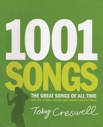 1001 Songs: The Great Songs of All Time and the Artists, Stories and Secrets Behind Them