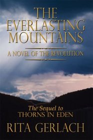 The Everlasting Mountains: A Novel of the Revolution