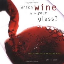 Which Wine Is in Your Glass?