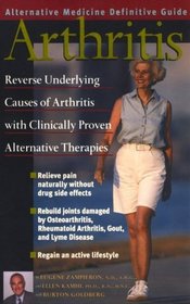 Arthritis : An Alternative Medicine Definitive Guide