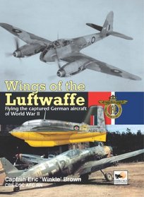 Wings of the Luftwaffe: Flying German Aircraft of World War II (Consign)