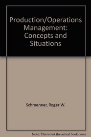 Production/Operations Management: Concepts and Situations