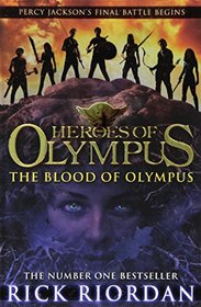 The Blood of Olympus (Heroes of Olympus, Bk 5)