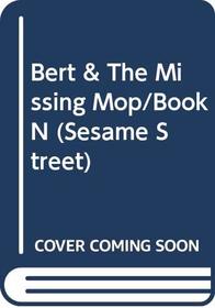 Bert and the Missing Mop Mix-Up (Sesame Street)