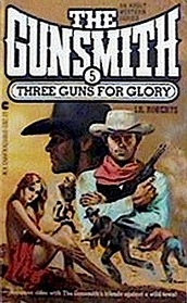 Three Guns for Glory (Gunsmith No. 5)