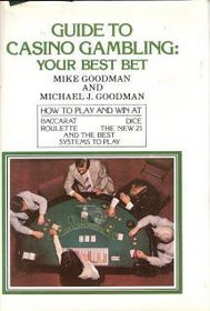 Guide to Casino Gambling Your Best Bet