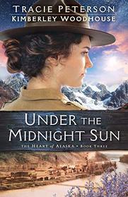 Under the Midnight Sun (Heart of Alaska, Bk 3)