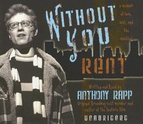 Without You: A Memoir of Love, Loss, And the Musical Rent