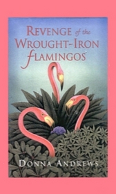 Revenge of the Wrought Iron Flamingos (Meg Langslow, Bk 3)(Large Print)