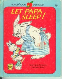 Let Papa Sleep! (Wonder Books Easy Reader)