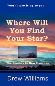 Where Will You Find Your Star?