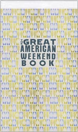 The Great American Weekend Book