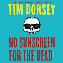 No Sunscreen for the Dead (Serge A. Storms, Bk 22) (Audio CD) (Unabridged)