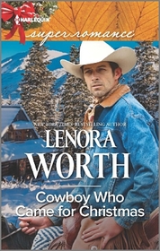Cowboy Who Came for Christmas (Harlequin Superromance) (Larger Print)