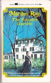 The Sinister Garden (A Warner Paperback Library Gothic Novel)