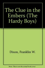 The Clue in the Embers (Hardy Boys, Book 35)
