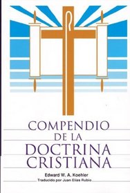 Compendio de La Doctrina Cristiana: Una Presentacion Popular de Las Ensenanzas de La Biblia, 2nd (Hear Me Read (Concordia))