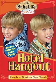 Hotel Hangout (Suite Life of Zack & Cody, Bk 1)