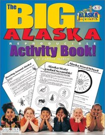 The Big Alaska Activity Book!