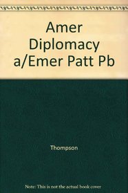 Amer Diplomacy a/Emer Patt Pb