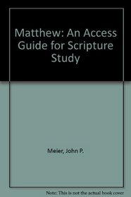 Matthew: An Access Guide for Scripture Study