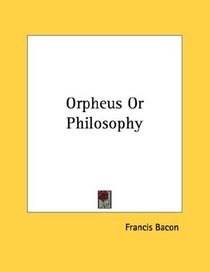 Orpheus Or Philosophy