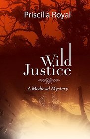 Wild Justice (Medieval, Bk 14)
