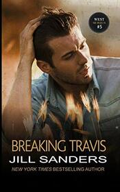 Breaking Travis (The West Series)
