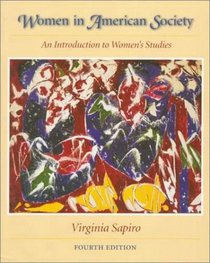 Women In American Society: An Introduction to Women's Studies