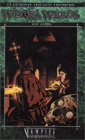 Widow's Weeds (Clan Novel: Tremere Trilogy, Book 2)
