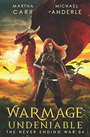 WarMage: Undeniable (The Never Ending War)