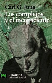 Los Complejos Y El Inconsciente / The Complex and The Unconscious (Ciencias Sociales / Social Sciences) (Spanish Edition)